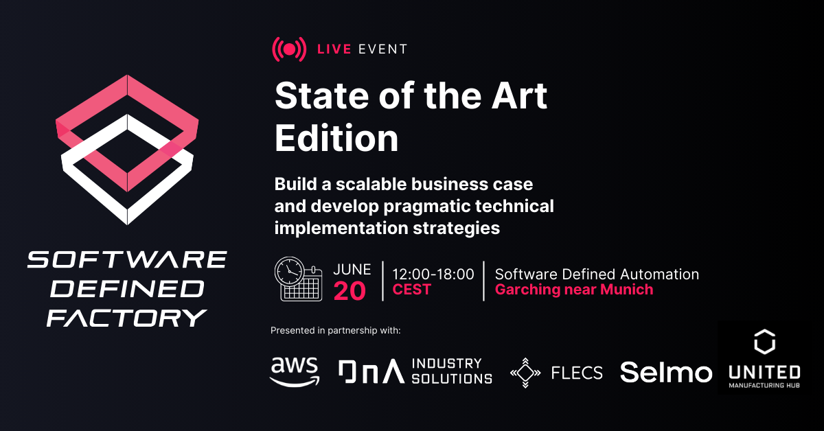 2024 Software Defined Factory: State of the Art Edition